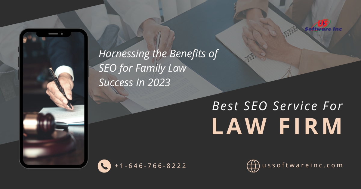 best SEO for Family law and SEO for lawyers services provider in USA - U S Software Inc